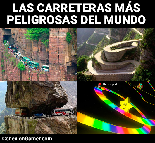 Las carreteras más peligrosas del mundo (Mario Kart Meme)