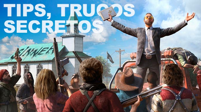Far Cry 5 - TIPS, TRUCOS, SECRETOS