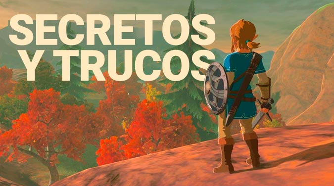 Secretos y Trucos de Zelda: Breath of the Wild